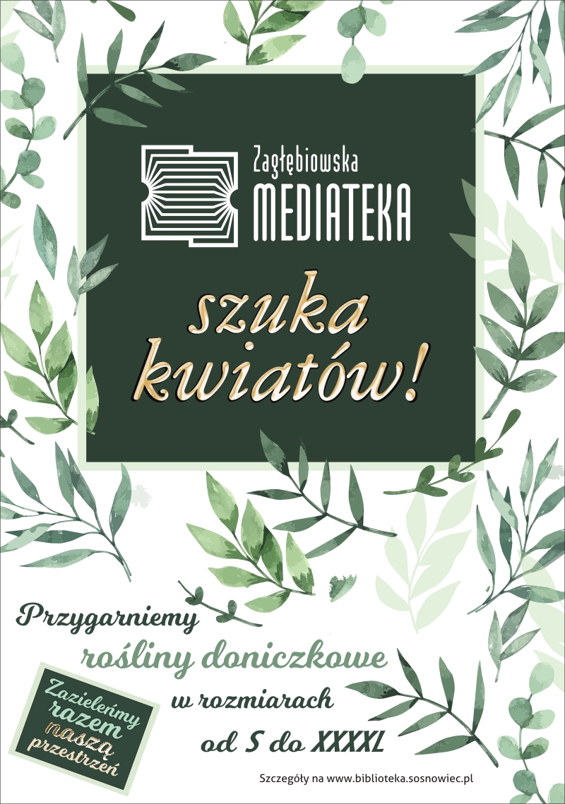 Zagłębiowska Mediateka szuka kwiatów!